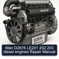 MAN D2876 LE201 202 203 Diesel Engines Service Repair Workshop Manual PDF