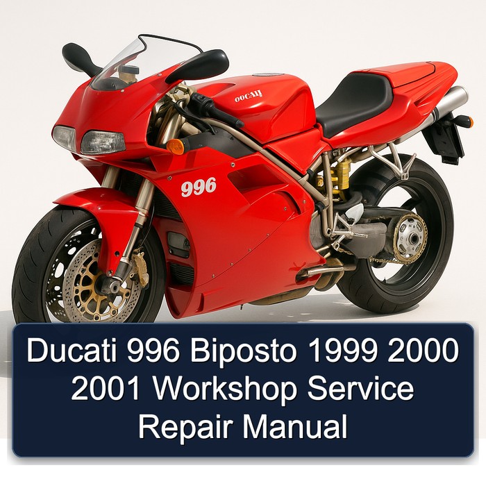 1999-2001 Ducati 996 Biposto Service Repair Workshop Manual PDF