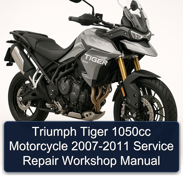 2007-2011 Triumph Tiger Models 1050CC Motorcycle Service Repair Workshop Manual PDF