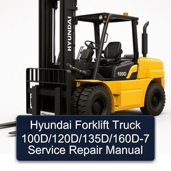 Hyundai Forklift Truck 100d/120d/135d/160d-7 Service Repair Workshop Manual PDF