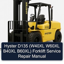 Hyster D135 (w40xl W60XL B40XL B60xl) Forklift Service Repair Workshop Manual PDF