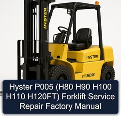 Hyster P005 (h80 H90 H100 H110 H120ft) Forklift Service Repair Workshop Manual PDF