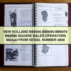 New Holland BB9050 BB9060 BB9070 BB9080 Square Baler Operators From Serial Number 4800 Operator's Manual PDF