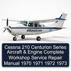 1970-1973 Cessna 210 Centurion Series Aircraft Engine Service Repair Workshop Manual PDF