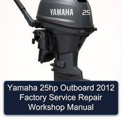 2012 Yamaha 25HP Outboard Service Repair Workshop Manual PDF