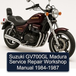 1984-1987 Suzuki Madura GV700GL Service Repair Workshop Manual PDF