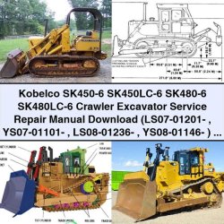 Kobelco Sk450-6/sk450lc-6/sk480-6/sk480lc-6 Crawler Excavator (ls07-01201 Ys08-01146) Service Repair Workshop Manual PDF