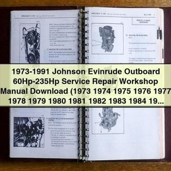 1973-1991 Johnson Evinrude Outboard 60hp-235hp Service Repair Workshop Manual PDF