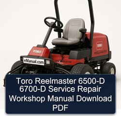 Toro Reelmaster 6500-D 6700-D Service Repair Workshop Manual PDF