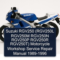 1989-1996 Suzuki RGV250 (rgv250l RGV250M RGV250N RGV250P RGV250R Rgv250t) Motorcycle Service Repair Workshop Manual PDF