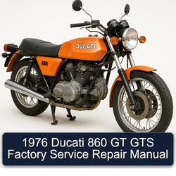 1976 Ducati 860 GT GTS Service Repair Workshop Manual PDF