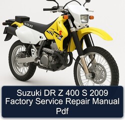 2009 Suzuki DR Z Series 400 S Service Repair Workshop Manual PDF