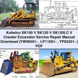 Kobelco SK100 V SK120 SK120LC Crawler Excavator (yw06501- Lp11001- Yp02301- ) Service Repair Workshop Manual PDF