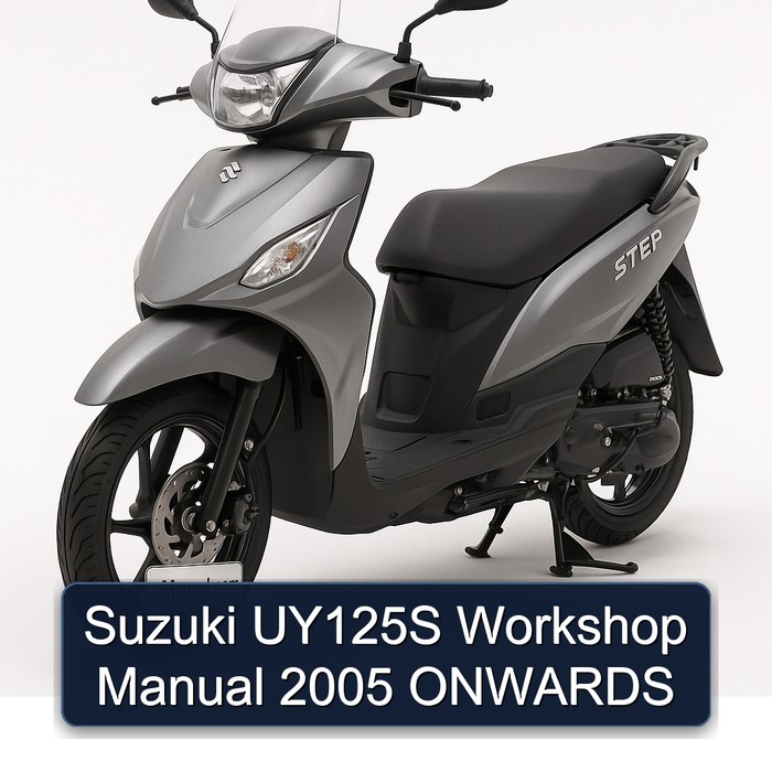 2005 Suzuki UY Step Models UY125S Onwards Service Repair Workshop Manual PDF