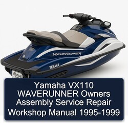 1995-1999 Yamaha VX110 Waverunner Owners Assembly Service Repair Workshop Manual PDF