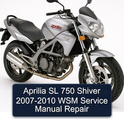2007-2010 Aprilia Shiver SL 750 - WSM Service Repair Workshop Manual PDF