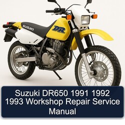 1991-1993 Suzuki DR Series DR650 Service Repair Workshop Manual PDF