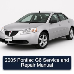 2005 Pontiac G6 Service Repair Workshop Manual PDF
