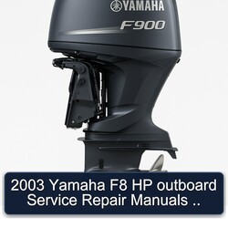 2003 Yamaha F8 HP Outboard Manuals Service Repair Workshop Manual PDF