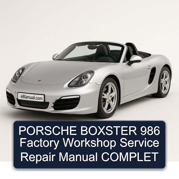 Porsche Boxster 986 Complet Service Repair Workshop Manual PDF