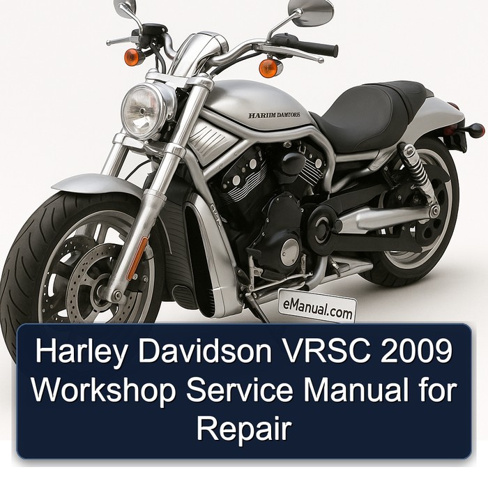 2009 Harley Davidson Vrsc Service Repair Workshop Manual PDF