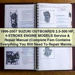 1996-2007 Suzuki Outboards 2.5-300 HP 4-stroke Engine Models Service Repair Workshop Manual PDF