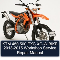 KTM 450 500 EXC XC-W BIKE 2013-2015 Workshop Service Repair Manual 