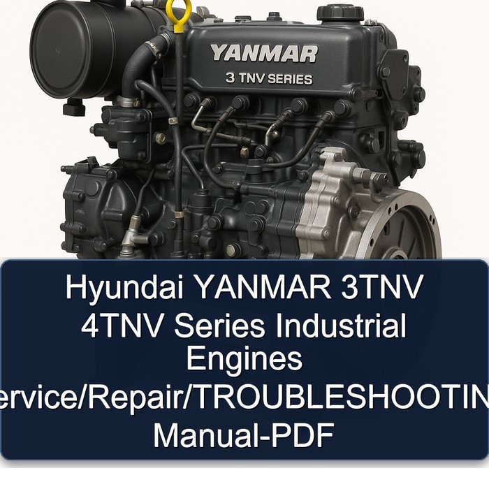 Yanmar 3 TNV Series Hyundai 3TNV 4TNV Industrial Engines / Service Repair Workshop Manual PDF