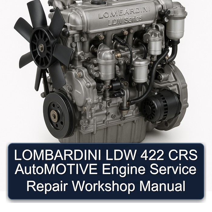 Lombardini LDW Series 422 CRS Automotive Engine Service Repair Workshop Manual PDF
