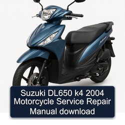 2004 Suzuki DL650 K4 Motorcycle Service Repair Workshop Manual PDF