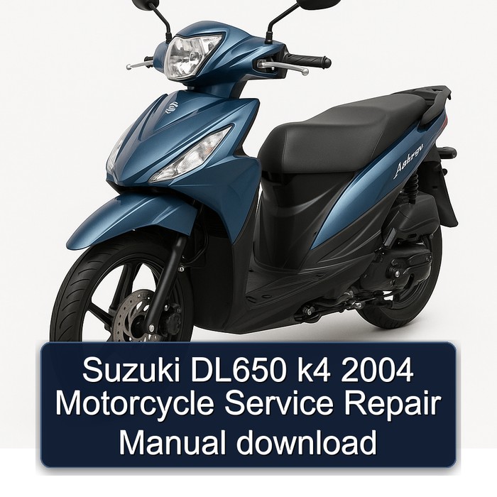 2004 Suzuki DL650 K4 Motorcycle Service Repair Workshop Manual PDF