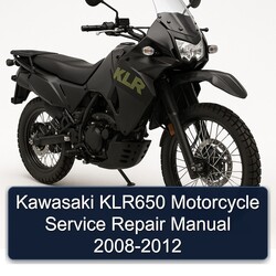 2008-2012 Kawasaki KLR Series KLR650 Motorcycle Service Repair Workshop Manual PDF