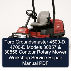 Toro Groundsmaster 4500-d, 4700-D Models 30857 30858 Contour Rotary Mower Service Repair Workshop Manual PDF