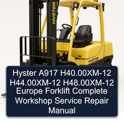 Hyster A917 H40.00xm-12 H44.00xm-12 H48.00xm-12 Europe Forklift Service Repair Workshop Manual PDF