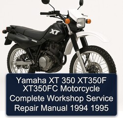 1994-1995 Yamaha XT Models 350 XT350F XT350FC Motorcycle Service Repair Workshop Manual PDF