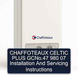 Chaffoteaux Celtic Plus Gcno.47 980 07 Installation Servicing Service Repair Workshop Manual PDF