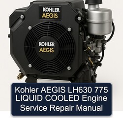 Kohler Aegis Series LH630 775 Liquid Cooled Engine Service Repair Workshop Manual PDF
