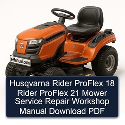 Husqvarna Rider Proflex 18 21 Mower Service Repair Workshop Manual PDF