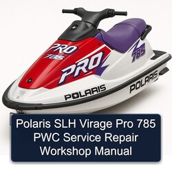 Polaris SLH Virage Pro 785 PWC Service Repair Workshop Manual PDF