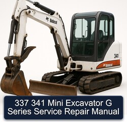 337 341 Mini Excavator G Series Service Repair Workshop Manual PDF