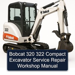 Bobcat 320 322 Compact Excavator Service Repair Workshop Manual PDF
