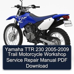 2005-2009 Derbi Trail Yamaha TTR 230 - Motorcycle Service Repair Workshop Manual PDF