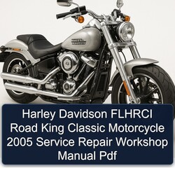 2005 Harley Davidson Road King Flhrci Classic Motorcycle Service Repair Workshop Manual PDF