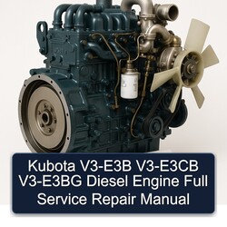 Kubota V3-E3B V3-E3CB V3-E3BG Diesel Engine Service Repair Workshop Manual PDF