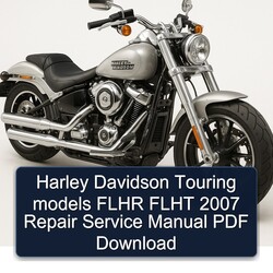 2007 Harley Davidson Touring Models Flhr Flht Service Repair Workshop Manual PDF