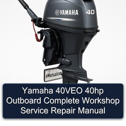 Yamaha 40VEO 40HP Outboard Service Repair Workshop Manual PDF