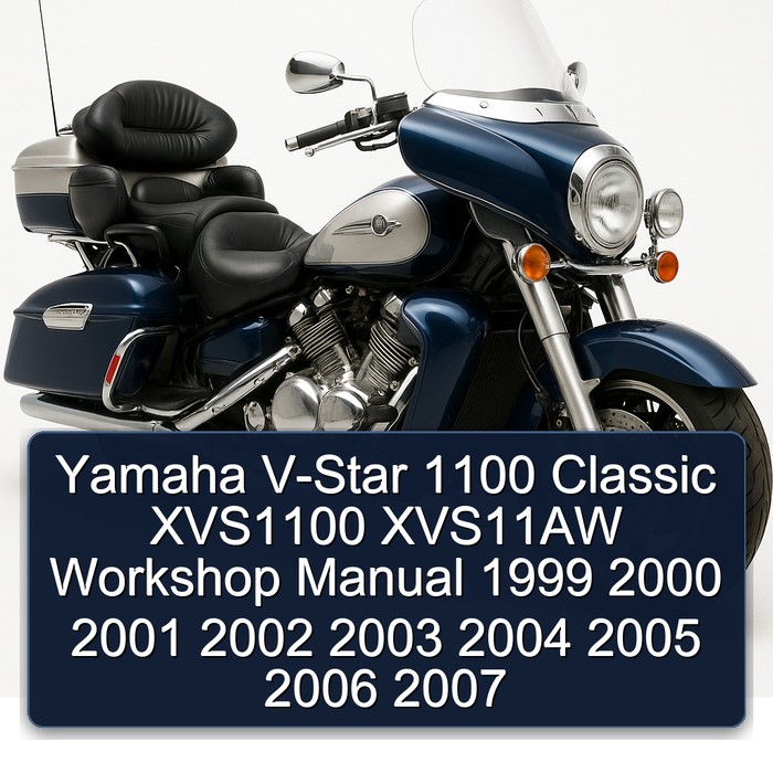 1999-2007 Aprilia Classic Yamaha V-STAR 1100 XVS1100 XVS11AW Service Repair Workshop Manual PDF