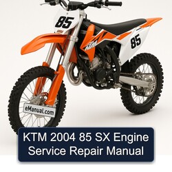 2004 KTM 85 SX Engine Service Repair Workshop Manual PDF