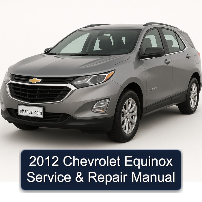 2012 Chevrolet Equinox Service Repair Workshop Manual PDF