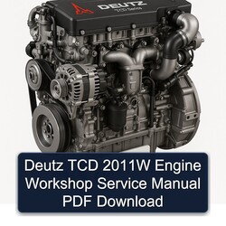 Deutz TCD Series 2011W Engine Service Repair Workshop Manual PDF